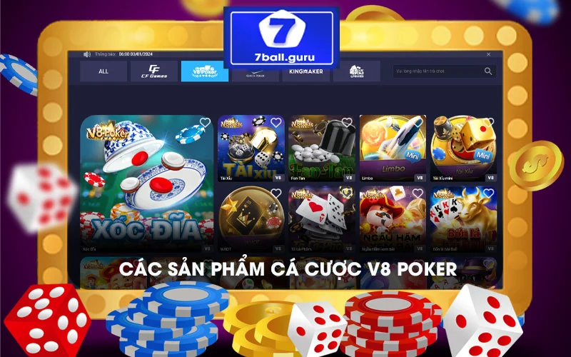 Sảnh V8 Poker 7ball có nhiều sản phẩm cá cược