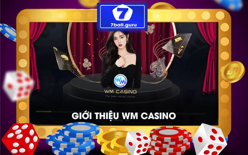 Giới thiệu WM casino